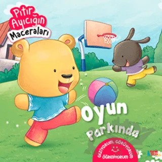 Oyun Parkında - Pıtır Ayıcığın Maceraları – Fatma Hazan Türkkol – Minik Ada kitap kapağı