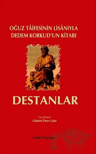 Destanlar Oğuz Taifesinin Lisanıyla Dedem Korkud'un Kitabı – Kolektif – Cedit Neşriyat kitap kapağı