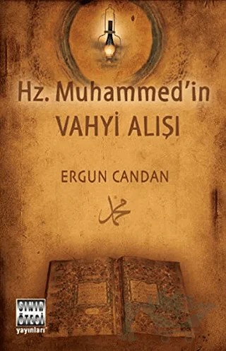 Hz. Muhammed'in Vahyi Alışı – Ergun Candan – Sınır Ötesi Yayınları kitap kapağı