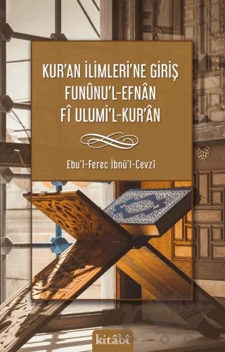 Kuran İlimlerine Giriş – Ebul Ferec İbnul Cevzi – Kitabi Yayınevi kitap kapağı