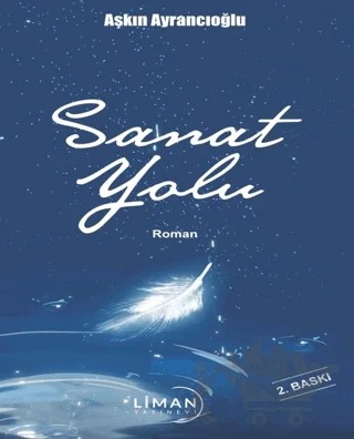 Sanat Yolu – Aşkın Ayrancıoğlu – Liman Yayınevi kitap kapağı