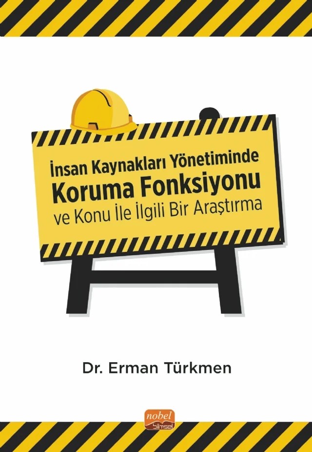 İnsan Kaynakları Yönetiminde Koruma Fonksiyonu ve Konu İle İlgili Bir Araştırma – Erman Türkmen – Nobel Bilimsel Eserler kitap kapağı