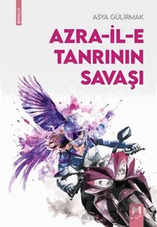 Azra-il-e Tanrının Savaşı – Asya Gülirmak – Memento Mori kitap kapağı