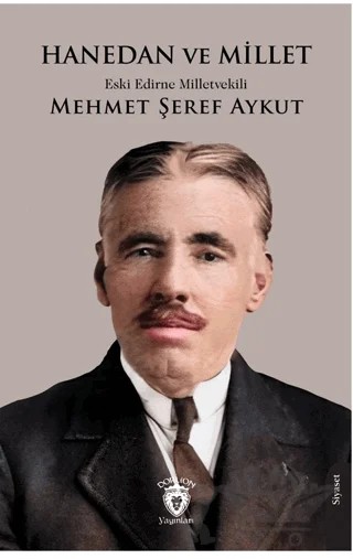 Hanedan ve Millet – Mehmet Şeref Aykut – Dorlion Yayınları kitap kapağı