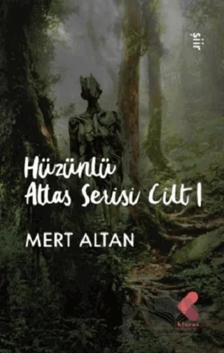 Hüzünlü Atlas Serisi Cilt 1 – Mert Alan – Klaros Yayınları kitap kapağı