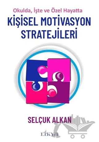 Kişisel Motivasyon Stratejileri – Selçuk Alkan – Likya kitap kapağı