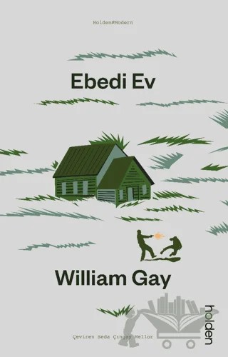 Ebedi Ev – William Gay – Holden Kitap kitap kapağı