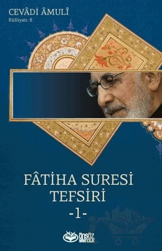 Fatiha Suresi Tefsiri 1 – Cevadi Amulî – Önsöz Yayıncılık kitap kapağı