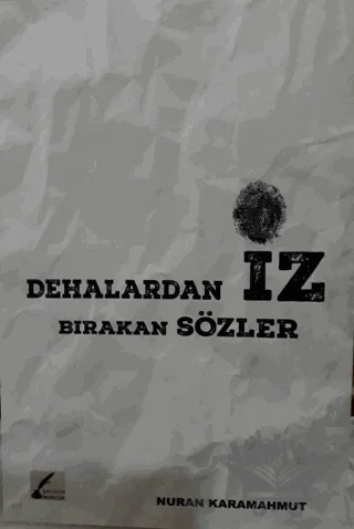 Dehalardan İz Bırakan Sözler – Nuran Karamahmut – Şahsen Yayıncılık kitap kapağı