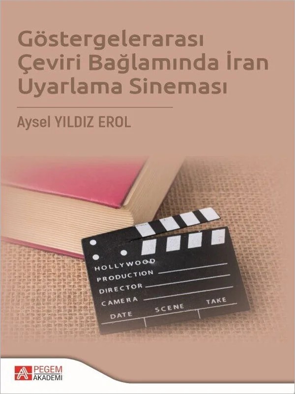 Göstergelerarası Çeviri Bağlamında İran Uyarlama Sineması – Pegem Akademi Yayıncılık kitap kapağı