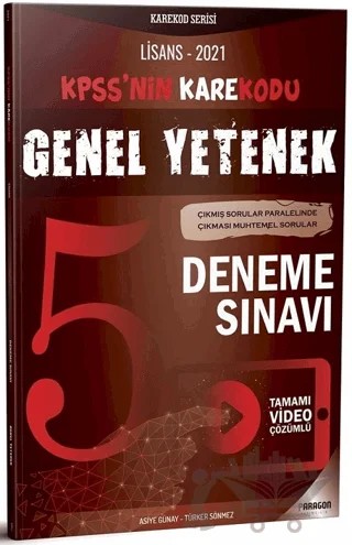 2021 KPSS Lisans Genel Yetenek Video Çözümlü 5 Deneme Sınavı – Seray Yarlıgaş, Türker Sönmez – Paragon Yayıncılık kitap kapağı