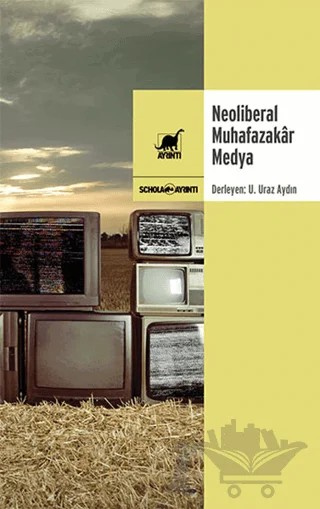 Neoliberal Muhafazakar Medya – Kolektif – Ayrıntı Yayınları kitap kapağı