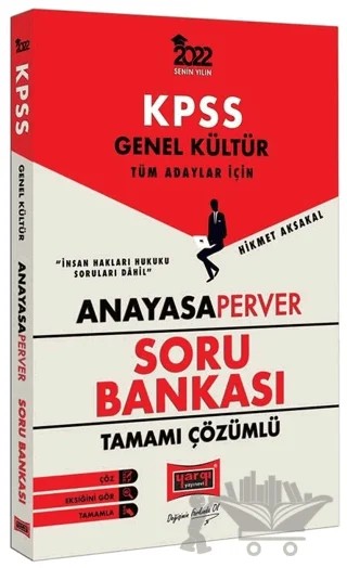 2022 KPSS Genel Kütlür Tüm Adaylar İçin AnayasaPerver Tamamı Çözümlü Soru Bankası – Hikmet Aksakal – Yargı Yayınevi kitap kapağı
