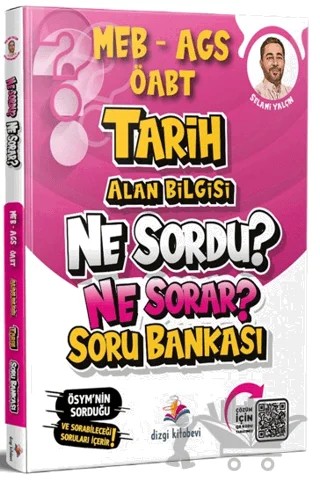 2026 MEB AGS ÖABT Tarih Alan Bilgisi Ne Sordu Ne Sorar Soru Bankası – Selami Yalçın – Dizgi Kitap kitap kapağı