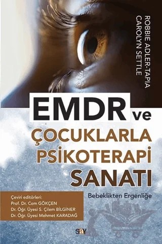 EMDR ve Çocuklarla Psikoterapi Sanatı – Carolyn Settle, Stephane De Tapia – Say Yayınları kitap kapağı