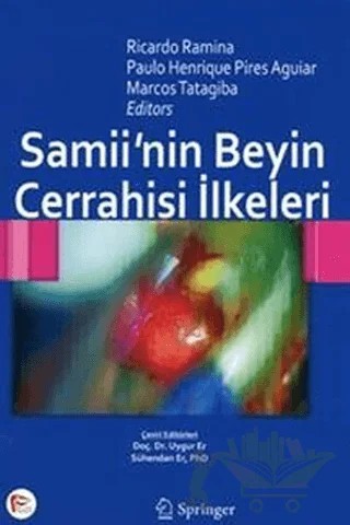 Samii'nin Beyin Cerrahisi İlkeleri – Marcos Tatagiba, Paulo Henrique Pires Aguiar, Ricardo Ramina – Pelikan Tıp Teknik Yayıncılık kitap kapağı