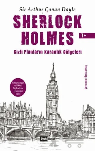 Sherlock Holmes - Gizli Planların Karanlık Gölgeleri – Sir Arthur Conan Doyle – Siyah Beyaz Yayınları kitap kapağı