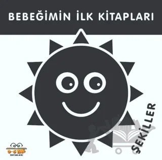 Şekiller - Bebeğimin İlk Kitapları – Kolektif – 0-6 Yaş Yayınları kitap kapağı