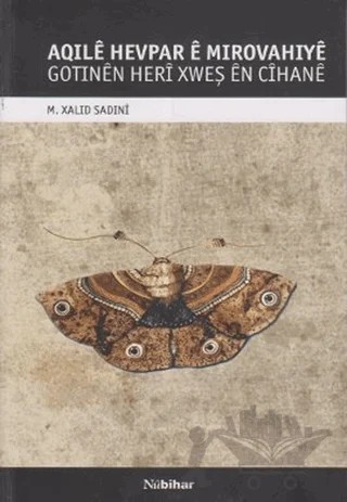 Aqıle Hevpar e Mırovahıye – M. Xalıd Sadıni – Nubihar Yayınları kitap kapağı
