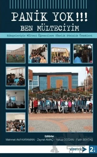 Panik Yok!!! Ben Mülteciyim – Kolektif – Vizetek Yayıncılık kitap kapağı