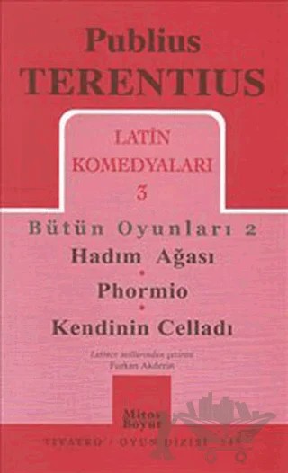 Latin Komedyaları 3 Bütün Oyunları 2 – Publius Terentius – Mitos Boyut Yayınları kitap kapağı