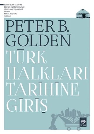 Türk Halkları Tarihine Giriş – Peter B. Golden – Ötüken Neşriyat kitap kapağı