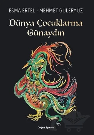 Dünya Çocuklarına Günaydın – Esma Ertel – Doğan Egmont Yayıncılık kitap kapağı