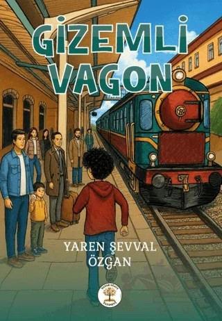 Gizemli Vagon – Yaren Şevval Özgan – Yazar Ağacı Yayınevi kitap kapağı