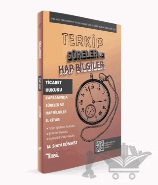 TERKİP Ticaret Hukuku Kapsamında Süreler ve Hap Bilgiler El Kitabı – Kolektif – Temsil Kitap kitap kapağı