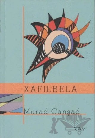 Xafıl Bela – Murad Canşad – Vate Yayınevi kitap kapağı