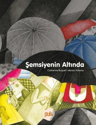 Şemsiyenin Altında – Catherine Buquet – Puis kitap kapağı