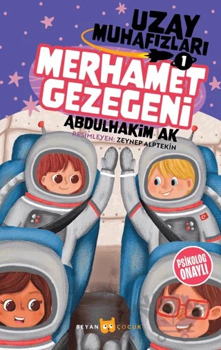 Merhamet Gezegeni - Uzay Muhafızları 1 – Abdulhakim Ak – Beyan Yayınları kitap kapağı