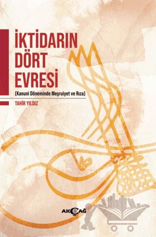İktidarın Dört Evresi – Tahir Yıldız – Akçağ Yayınları kitap kapağı