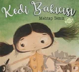 Kedi Bakıcısı – Mehtap Temiz – Parmak Çocuk Yayınları kitap kapağı