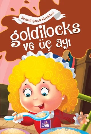 Goldilocks Ve Üç Ayı – Kolektif – Mor Kelebek kitap kapağı