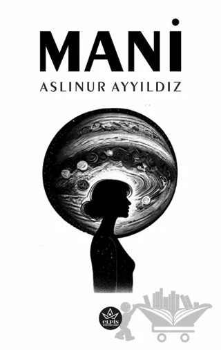 Mani – Aslınur Ayyıldız – Elpis Yayınları kitap kapağı