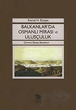 Balkanlar'da Osmanlı Mirası Ve Ulusçuluk – Kemal H. Karpat – İmge Kitabevi Yayınları kitap kapağı