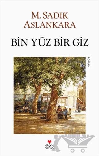 Bin Yüz Bir Giz – M. Sadık Aslankara – Can Yayınları kitap kapağı