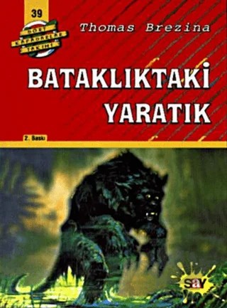Bataklıktaki Yaratık Dört Kafadarlar Takımı 39 – Thomas Brezina – Say Çocuk kitap kapağı
