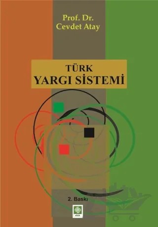 Türk Yargı Sistemi – Cevdet Atay – Ekin Basım Yayın kitap kapağı