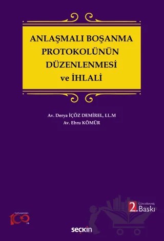 Anlaşmalı Boşanma Protokolünün Düzenlenmesi ve İhlali – Derya İçöz Demirel, Ebru Kömür – Seçkin Yayıncılık kitap kapağı