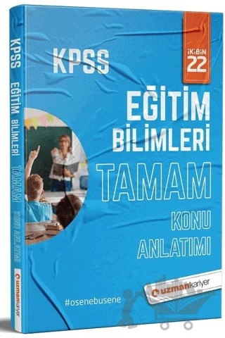 2022 KPSS Eğitim Bilimleri Tamam Konu Anlatımlı – Kolektif – Uzman Kariyer Yayınları kitap kapağı