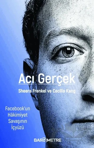 Acı Gerçek – Sheera Frenkel, Cecilia Kang – Barometre kitap kapağı