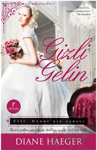 Gizli Gelin – Diane Haeger – Artemis Yayınları kitap kapağı