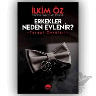 Erkekler Neden Evleni̇r? – İlkim Öz – Martı Yayınları kitap kapağı