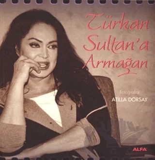 Türkan Sultan’a Armağan – Ahmet Ümit, Ali Bulaç, Atilla Dorsay, Burak Göral, Gülseren Güçhan, Kadir İnanır, Mehmet Açar, Oğuz Makal, Rahşan Gülşan, Refik Durbaş, Refik Erduran, Reis Çelik, Rıza Kıraç, Taha Akyol, Türker İnanoğlu, Ülkü Erakalın, Yavuz Baydar, Yazgülü Aldoğan, Zeynep Oral – Alfa Yayınları kitap kapağı