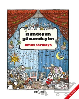 İşimdeyim Gücümdeyim Cilt 1 – Umut Sarıkaya – Komikşeyler Yayıncılık kitap kapağı