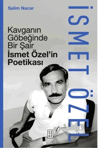 Kavganın Göbeğinde Bir Şair – Salim Nacar – Ketebe Yayınları kitap kapağı