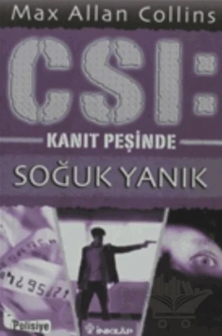 Soğuk Yanık CSI: Kanıt Peşinde – Max Allan Collins – İnkılap Kitabevi kitap kapağı