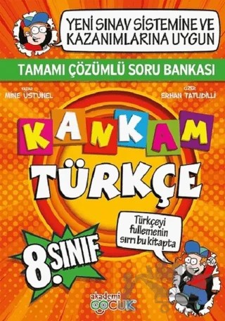 Kankam 8. Sınıf Türkçe Tamamı Çözümlü Soru Bankası – Mine Üstünel – Akademi Çocuk kitap kapağı